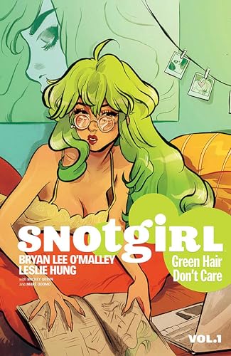 Snotgirl Volume 1: Green Hair Don't Care - Paperback