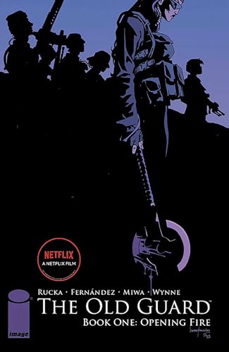 The Old Guard Book One: Opening Fire - Paperback