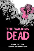 The Walking Dead Book 15 - Hardcover