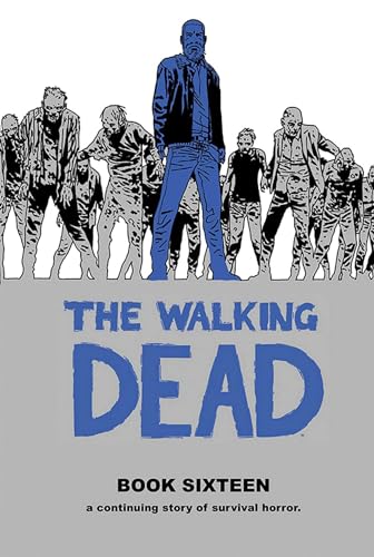 The Walking Dead Book 16 - Hardcover