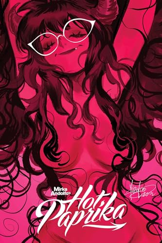 Mirka Andolfo's Hot Paprika Omnibus - Hardcover