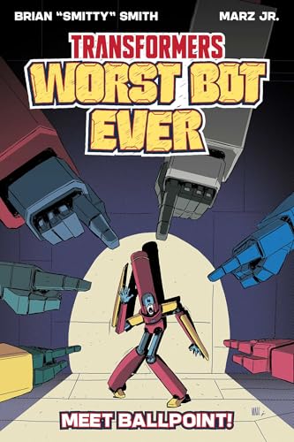 Transformers: Worst Bot Ever - Meet Ballpoint - Paperback