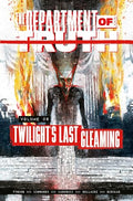 The Department of Truth Volume 6: Twilight's Last Gleaming - Paperback