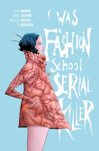 I Was a Fashion School Serial Killer - Paperback