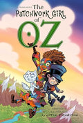 The Patchwork Girl of Oz Volume 1: A Graphic Novel Adaptation - Paperback