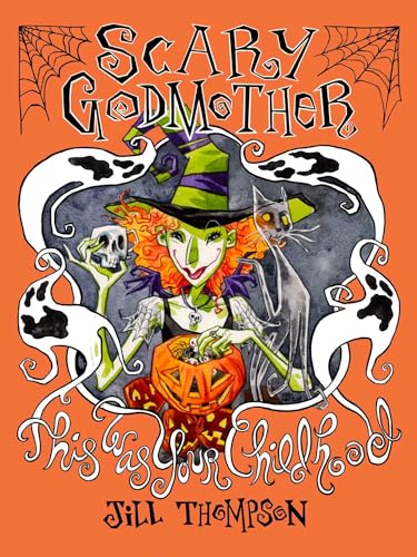 Scary Godmother Compendium: This Was Your Childhood - Paperback