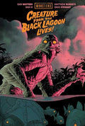 Universal Monsters: Creature from the Black Lagoon Lives! - Hardcover