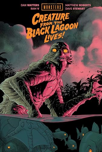 Universal Monsters: Creature from the Black Lagoon Lives! - Hardcover