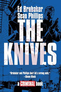 The Knives: A Criminal Book - Hardcover
