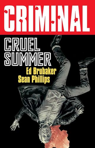 Criminal Volume 10: Cruel Summer (New Edition) - Paperback