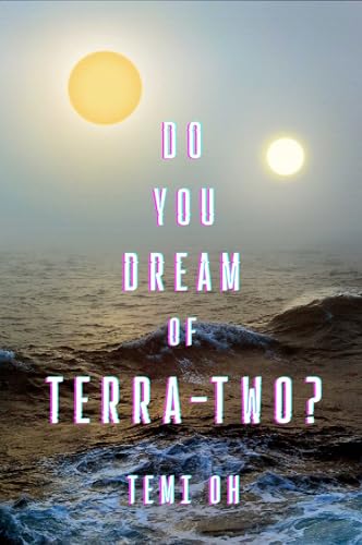 Do You Dream of Terra-Two? - Paperback