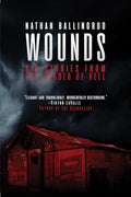 Wounds: Six Stories from the Border of Hell - Paperback