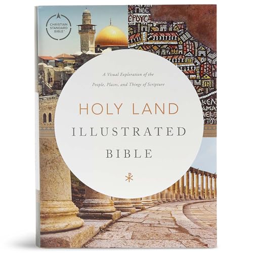 CSB Holy Land Illustrated Bible, Hardcover: A Visual Exploration of the People, Places, and Things of Scripture - Hardcover