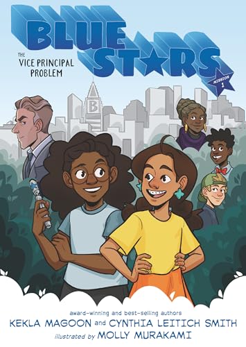 Blue Stars: Mission One: The Vice Principal Problem: A Graphic Novel: (A Middle Grade Superhero Story for Kids Ages 8-12 and in Grades 3-7) - Hardcover