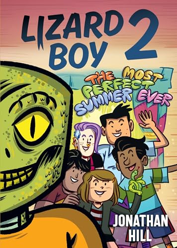 Lizard Boy 2: The Most Perfect Summer Ever - Hardcover