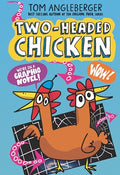 Two-Headed Chicken - Hardcover