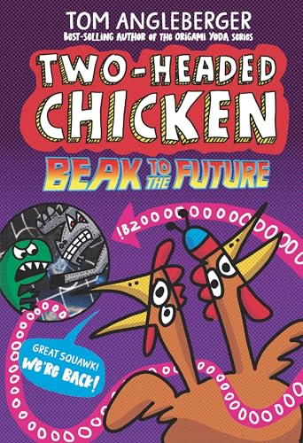 Two-Headed Chicken: Beak to the Future - Hardcover