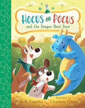 Hocus and Pocus and the Dragon Next Door - Hardcover
