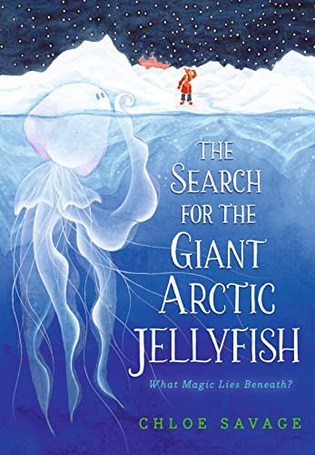 The Search for the Giant Arctic Jellyfish - Hardcover