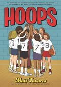 Hoops: A Graphic Novel: (A Middle Grade Novel about Perseverance, Gender Equality, and Teamwork for Kids Ages 8-12 in Grades 3-7) - Paperback