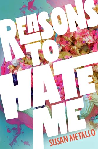 Reasons to Hate Me - Hardcover