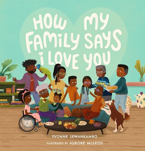 How My Family Says I Love You - Hardcover