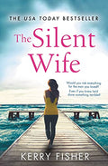 The Silent Wife: A Gripping, Emotional Page-Turner with a Twist That Will Take Your Breath Away - Paperback