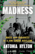 Madness: Race and Insanity in a Jim Crow Asylum - Paperback