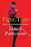 Tiger, Tiger: His Life, as It's Never Been Told Before - Paperback