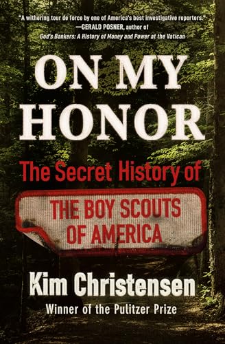 On My Honor: The Secret History of the Boy Scouts of America - Hardcover