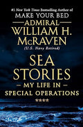 Sea Stories: My Life in Special Operations - Paperback