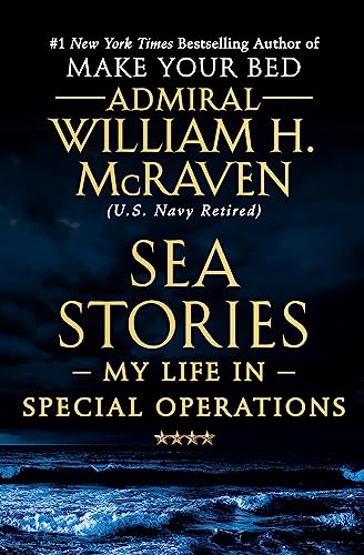 Sea Stories: My Life in Special Operations - Paperback