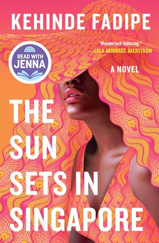 The Sun Sets in Singapore: A Today Show Read with Jenna Book Club Pick - Paperback