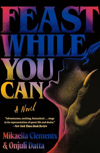 Feast While You Can - Paperback