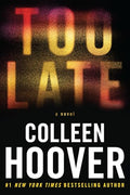 Too Late: Definitive Edition - Paperback