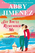 Say You'll Remember Me - Paperback
