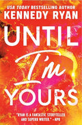 Until I'm Yours - Paperback