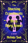 The Shocking Experiments of Miss Mary Bennet - Hardcover