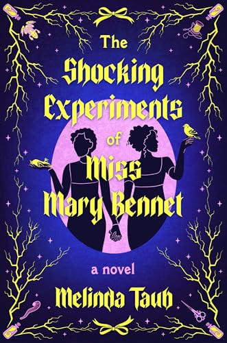 The Shocking Experiments of Miss Mary Bennet - Hardcover
