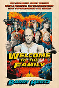 Welcome to the Family: The Explosive Story Behind Fast & Furious, the Blockbusters That Supercharged the World - Hardcover