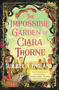 The Impossible Garden of Clara Thorne - Paperback