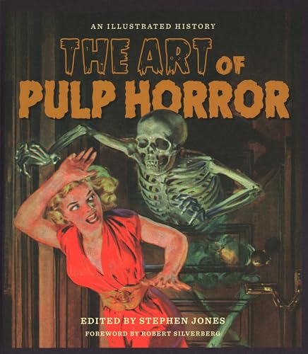 The Art of Pulp Horror: An Illustrated History - Hardcover