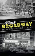 Black Broadway in Washington, DC - Hardcover