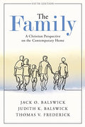 The Family: A Christian Perspective on the Contemporary Home - Paperback