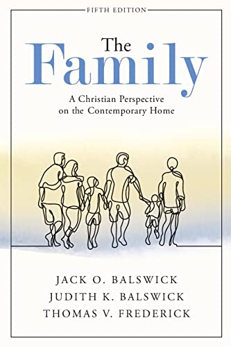 The Family: A Christian Perspective on the Contemporary Home - Paperback