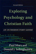 Exploring Psychology and Christian Faith: An Introductory Guide - Paperback