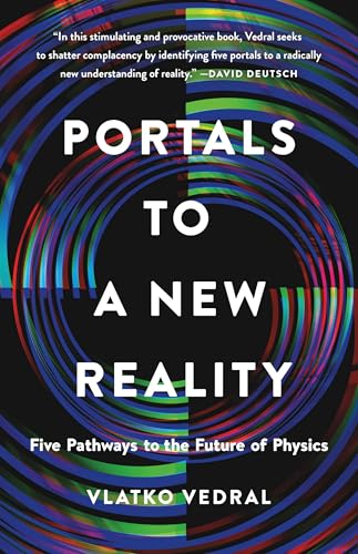 Portals to a New Reality: Five Pathways to the Future of Physics - Hardcover