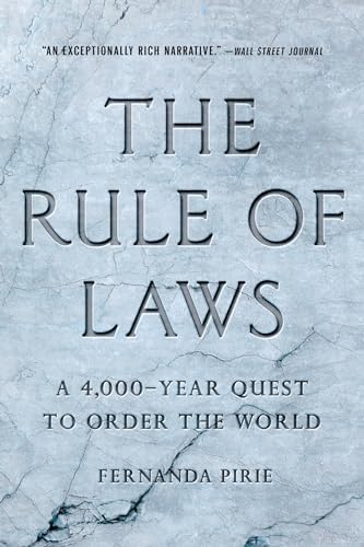 The Rule of Laws: A 4,000-Year Quest to Order the World - Paperback