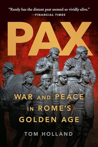 Pax: War and Peace in Rome's Golden Age - Paperback