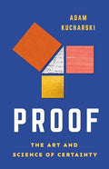 Proof: The Art and Science of Certainty - Hardcover